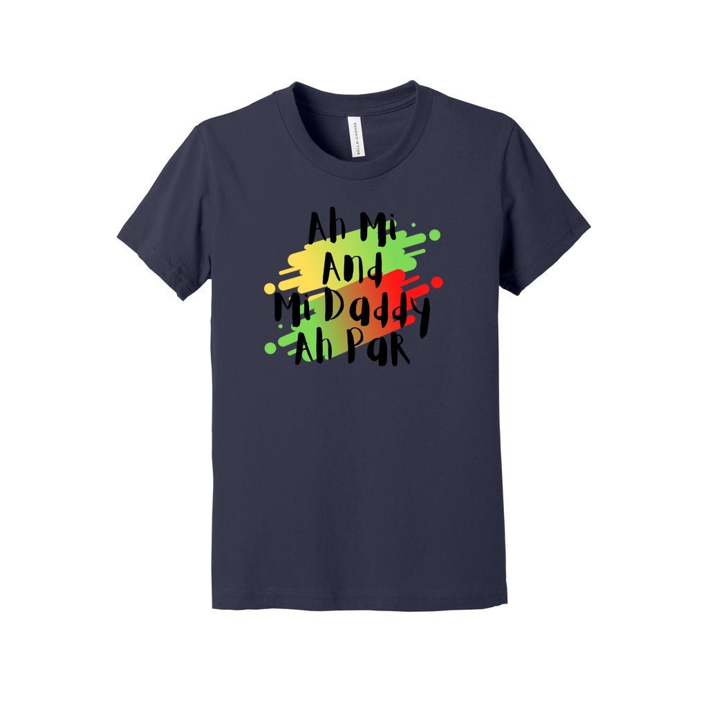 Jamaica Shirt Youth - "Ah Mi and Mi Daddy Ah Par"