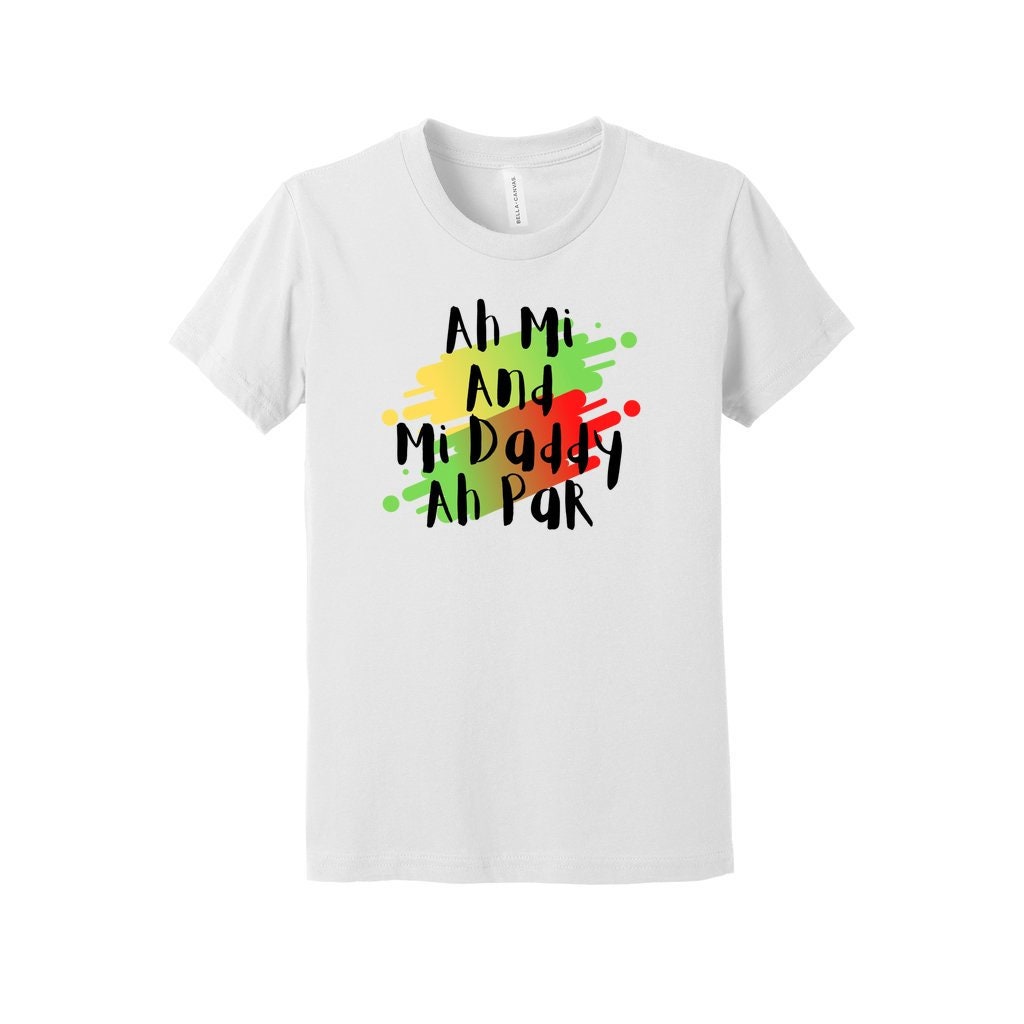 Jamaica Shirt Youth - "Ah Mi and Mi Daddy Ah Par"