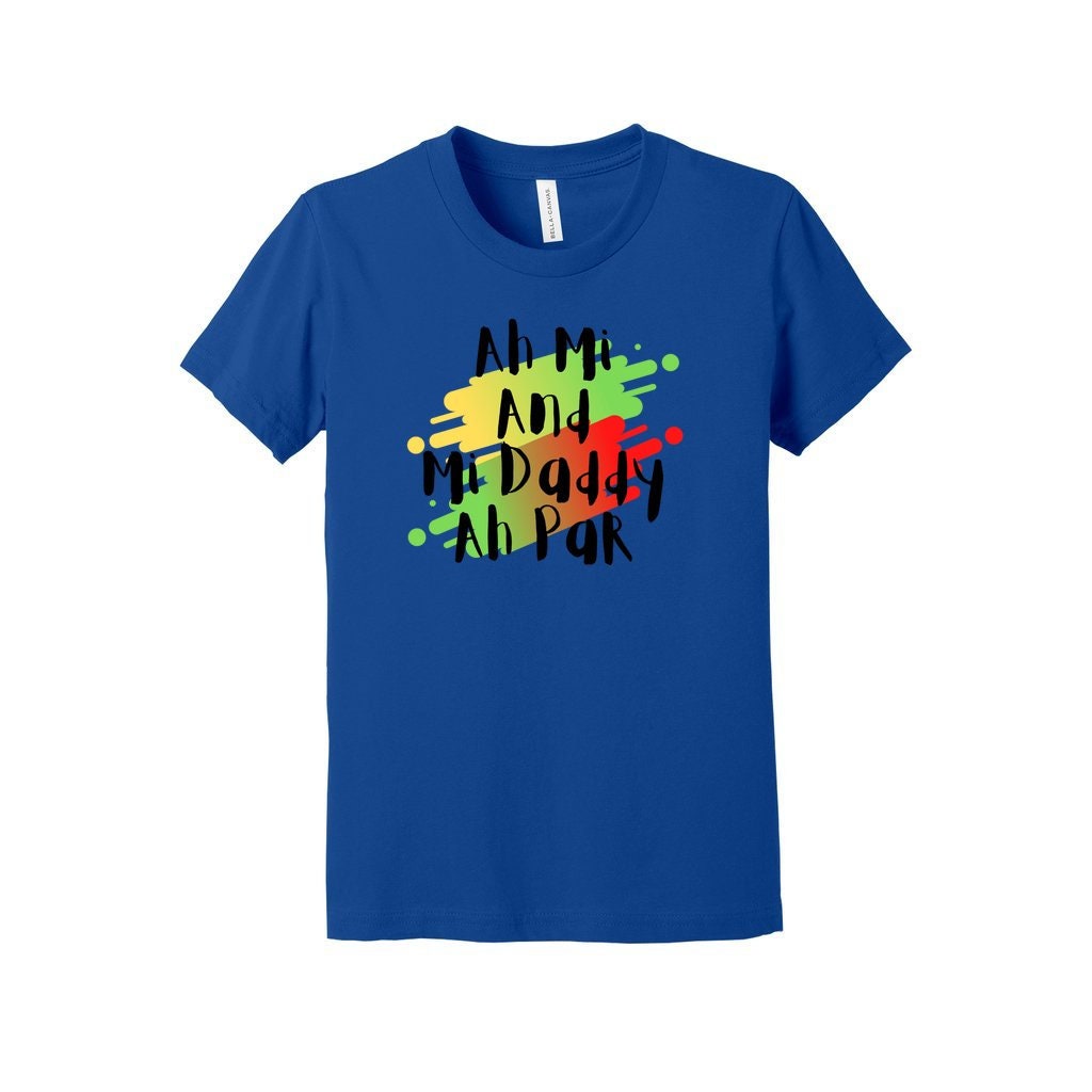 Jamaica Shirt Youth - "Ah Mi and Mi Daddy Ah Par"