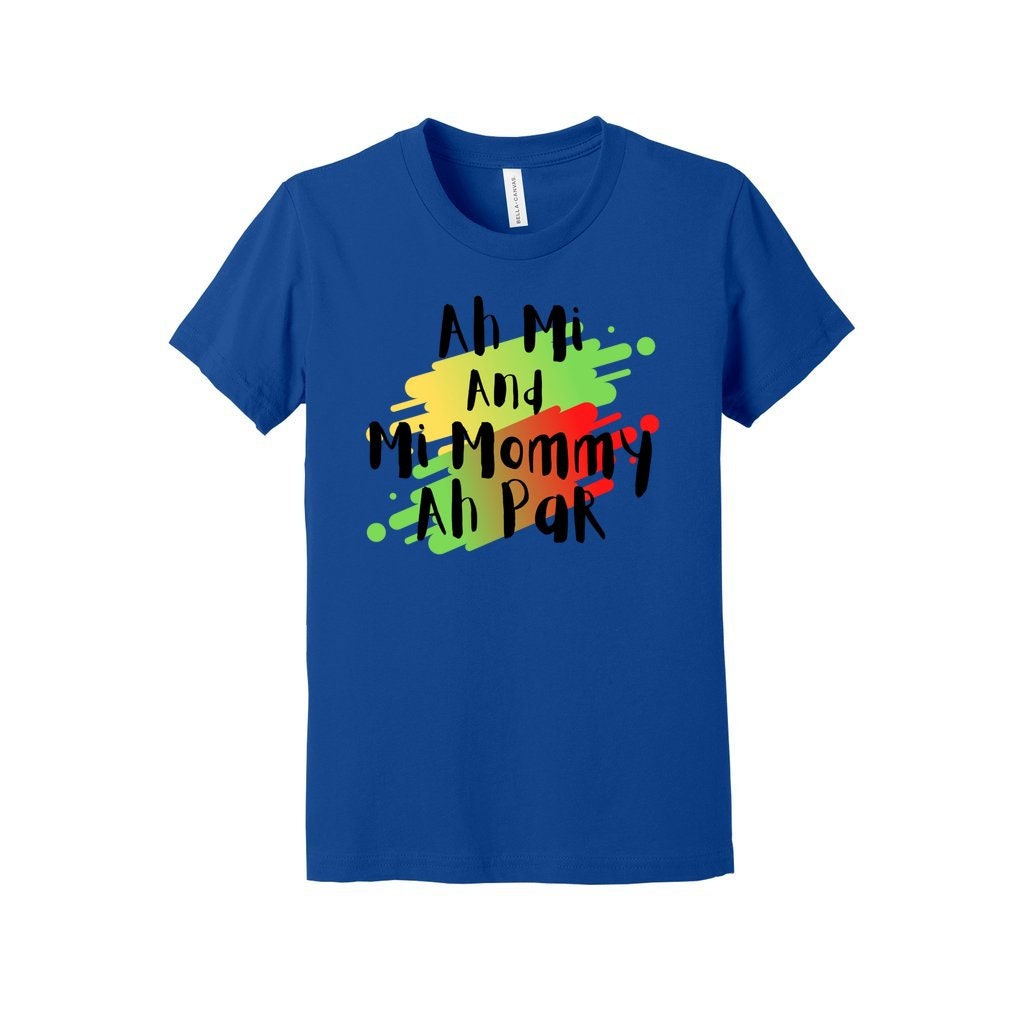 Jamaica Shirt Youth - "Ah Mi and Mi Mommy Ah Par"
