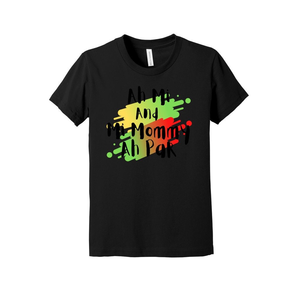 Jamaica Shirt Youth - "Ah Mi and Mi Mommy Ah Par"