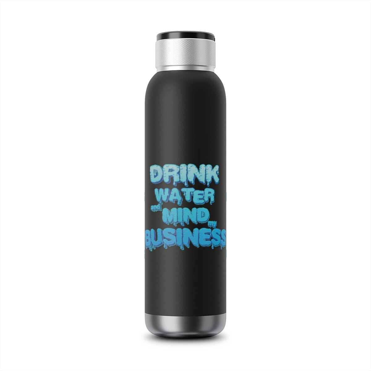 Bluetooth Speaker Water Bottle Vacuum Tight 22oz - Drink Water and Mind My Business