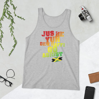 Jamaica Tank Top - "Jus Be Yuh Dem Haffi Go Adjust"