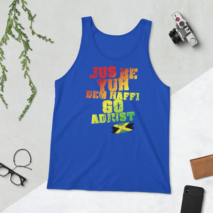 Jamaica Tank Top - "Jus Be Yuh Dem Haffi Go Adjust"